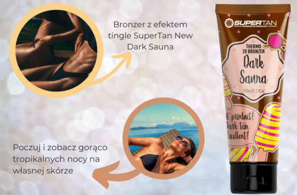 Supertan Dark Sauna Bronzer Z Efektem Tingle 150ml - obrazek 4